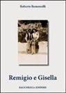Roberto Ramoscelli - Remigio e Gisella
