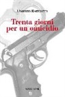 Umberto Bartoletti - Trenta giorni per un omicidio