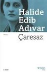 Halide Edib Adivar, Halide Edip Adivar - Caresaz