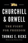 Thomas E Ricks, Thomas E. Ricks - Churchill & Orwell