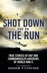 Air Commodore Graham Pitchfork, Graham Pitchfork - Shot Down and on the Run