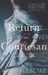 Victoria Blake - The Return of the Courtesan