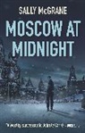 Sally McGrane, McGrane Sally - Moscow At Midnight