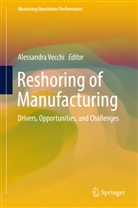 Alessandr Vecchi, Alessandra Vecchi - Reshoring of Manufacturing