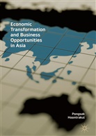 Pongsak Hoontrakul - Economic Transformation and Business Opportunities in Asia