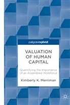 Kimberly K Merriman, Kimberly K. Merriman - Valuation of Human Capital