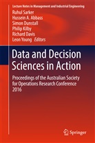 Hussei A Abbass, Hussein A Abbass, Hussein A. Abbass, Richard Davis, Simon Dunstall, Simon Dunstall et al... - Data and Decision Sciences in Action