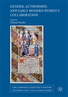 Patrici Pender, Patricia Pender - Gender, Authorship, and Early Modern Women's Collaboration