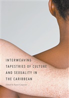 Kare Carpenter, Karen Carpenter - Interweaving Tapestries of Culture and Sexuality in the Caribbean