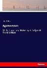 Aeschylus, Aischylos - Agamemnon