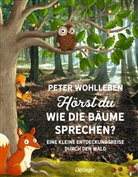 Dag Herrmann, Stefanie Reich, Peter Wohlleben, Dagmar Herrmann, Stefanie Reich - Hörst du, wie die Bäume sprechen?