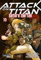 Hajim Isayama, Hajime Isayama, Ryo Suzukaze, Thores Shibamoto, Satoshi Shiki - Attack on Titan - Before the Fall. Bd.10