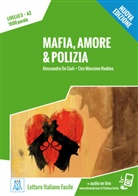 Alessandr De Giuli, Alessandro De Giuli, Ciro Massimo Naddeo - Mafia, amore & polizia - Nuova Edizione
