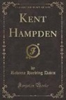 Rebecca Harding Davis - Kent Hampden (Classic Reprint)