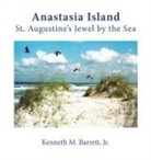 Jr. Kenneth M. Barrett - Anastasia Island