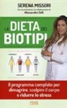 Serena Missori - La dieta dei biotipi. Il programma completo per dimagrire, scolpire il corpo e ridurre lo stress