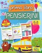 Giulia Alfieri, A. De Leo, Alessia de Leo - Il mio primo libro dei pensierini