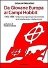 Giovanni Tarantino - Da Giovane Europa ai Campi Hobbit. 1966-1986 vent'anni di esperienze movimentiste al di là della destra e della sinistra