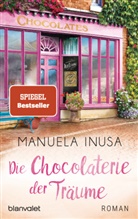 Manuela Inusa - Die Chocolaterie der Träume