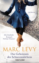 Marc Levy - Das Geheimnis des Schneemädchens