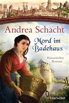 Andrea Schacht - Mord im Badehaus
