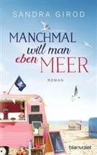 Sandra Girod - Manchmal will man eben Meer