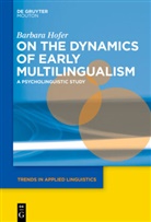 Barbara Hofer - On the Dynamics of Early Multilingualism