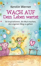Kerstin Werner - Wach auf - Dein Leben wartet