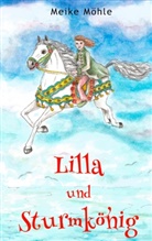 Meike Möhle - Lilla und Sturmkönig