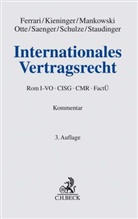Franco Ferrari, Franco (Prof. Dr. Ferrari, Franco (Prof. Dr.) Ferrari, Eva-Maria Kieninger, Eva-Maria ( Kieninger, Peter Mankowski... - Internationales Vertragsrecht, Kommentar