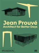 LUMA, Jean Prouve, Michael Roy - Architect for Better Day