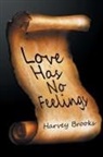 Harvey Brooks - Love Has No Feelings