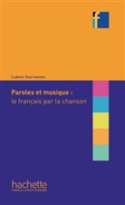 Ludovic Gourvennec - Paroles et musique : le français par la chanson