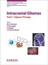 Cherno, M. F. Chernov, M.F. Chernov, Kesari et al, S. Kesari, S Kesari et al... - Intracranial Gliomas Part II - Adjuvant Therapy