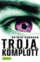 Ortwin Ramadan - T.R.O.J.A. Komplott