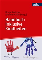 Donja Amirpur, Donj Amirpur (Dr.), Donja Amirpur (Dr.), Andrea Platte, Platte (Prof. Dr.), Platte (Prof. Dr.) - Handbuch Kindheitspädagogik und Inklusion