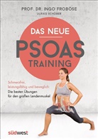 Ing Froböse, Ingo Froböse, Ingo (Prof. Dr. Froböse, Ulrike Schöber - Das neue Psoas-Training