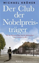 Michael Kröher - Der Club der Nobelpreisträger