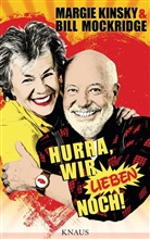Tania Kibermanis, Margi Kinsky, Margie Kinsky, Bil Mockridge, Bill Mockridge - Hurra, wir lieben noch!