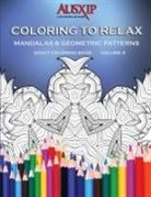 Ausxip Coloring Books, Mary D. Brooks - Coloring To Relax Mandalas & Geometric Patterns
