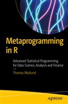 Thomas Mailund - Metaprogramming in R