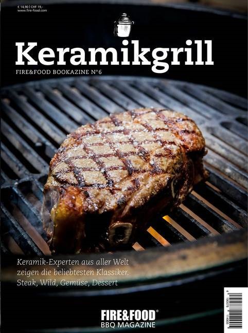 Jenn Eriksson-Fröhlich, Jenny Eriksson-Fröhlich, Thomas Eriksson-Fröhlich - Keramikgrill - Keramik-Experten aus aller Welt zeigen die beliebtesten Klassiker, Steak, Wild, Gemüse, Dessert