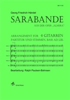 Georg Friedrich Händel - Sarabande (aus der Oper "Almira"), Bearbeitung für 4 Gitarren, Partitur + 2-facher Stimmensatz