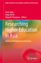 Hug Horta, Hugo Horta, Jisun Jung, Akiyoshi Yonezawa - Researching Higher Education in Asia