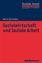 Katrin Schneiders, Katrin (Prof. Dr.) Schneiders, Rudol Bieker, Rudolf Bieker - Sozialwirtschaft und Soziale Arbeit