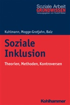 H Balz, Hans-Jürgen Balz, Carol Kuhlmann, Carola Kuhlmann, Hildegar Mogge-Grotjahn, Hildegard Mogge-Grotjahn... - Soziale Inklusion