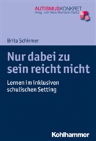 Brita Schirmer, Ver Bernard-Opitz, Vera Bernard-Opitz - Nur dabei zu sein reicht nicht