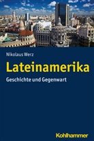 Nikolaus Werz - Lateinamerika