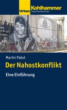 Martin Pabst - Der Nahostkonflikt