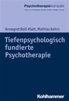 Annegre Boll-Klatt, Annegret Boll-Klatt, Mathias Kohrs, Harald Freyberger, Harald J. Freyberger, Günter H Seidler u a... - Tiefenpsychologisch fundierte Psychotherapie